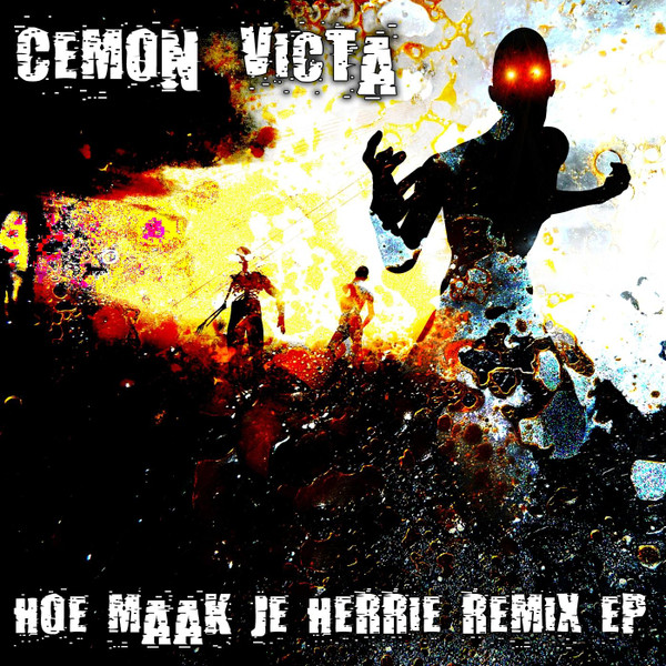 Hoe Maak Je Herrie Remix EP