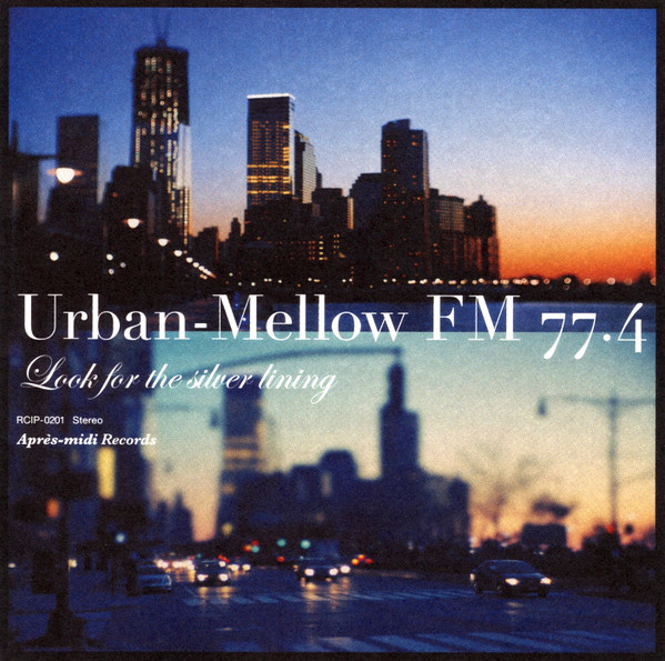 Urban-Mellow FM 77.4 ~ Look For The Silver Lining