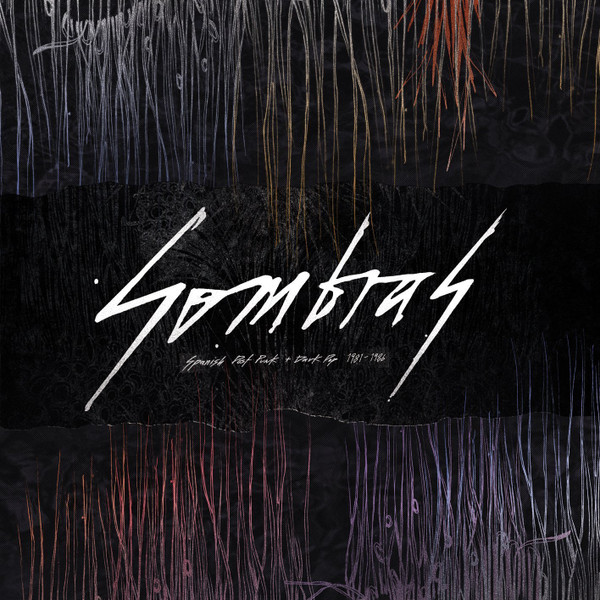 Sombras (Spanish Post Punk + Dark Pop 1981-1986)