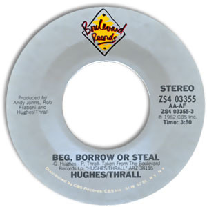 Beg, Borrow Or Steal / Who Will You Run To