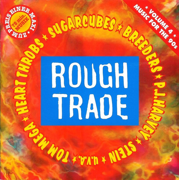 Rough Trade - Music For The 90's - Volume 4
