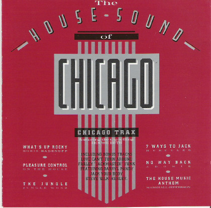 The House Sound Of Chicago - Chicago Trax