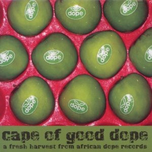 Cape Of Good Dope (A Fresh Harvest From African Dope Records)