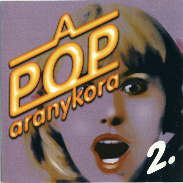 A Pop Aranykora 2.