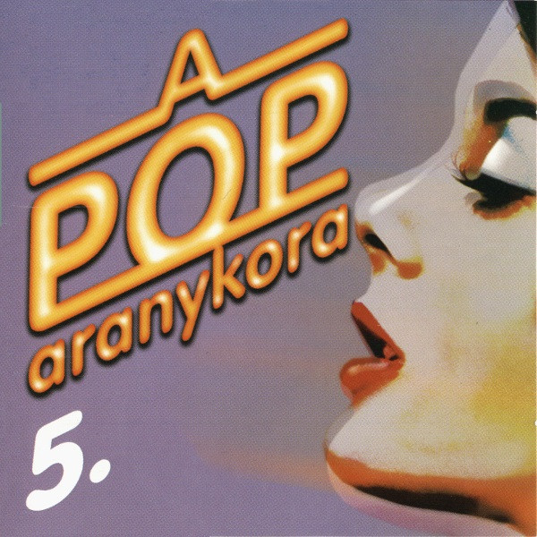 A Pop Aranykora 5.