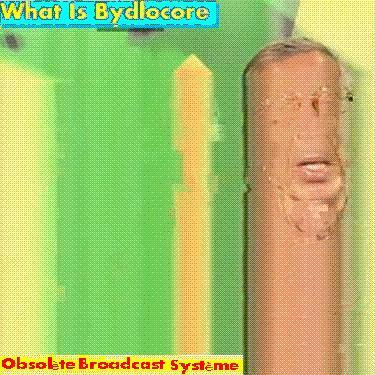 What Is Bydlocore?