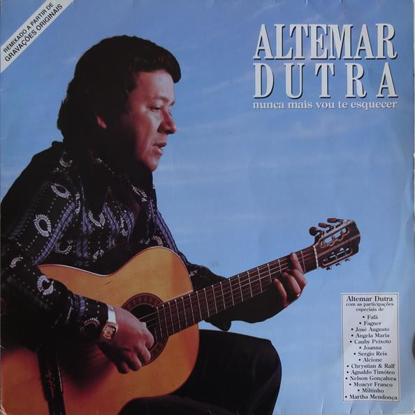 Altemar Dutra E Convidados - Nunca Mais Vou Te Esquecer