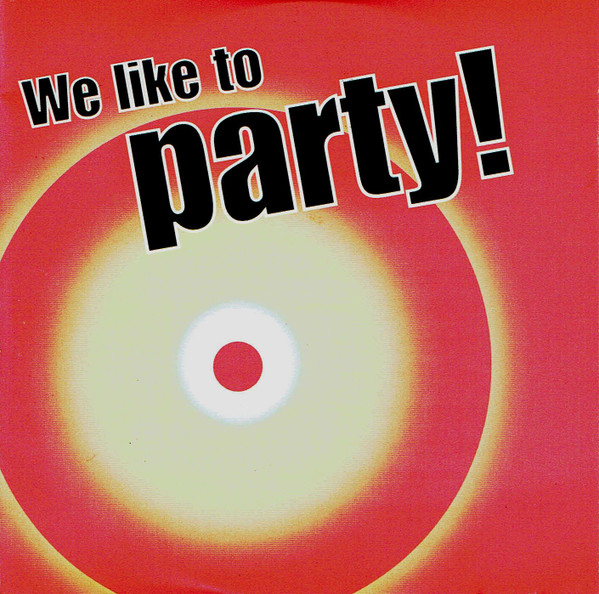 We Like To Party! 