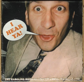 I Hear Ya! The Caroline Distribution CD Sampler Winter 1996