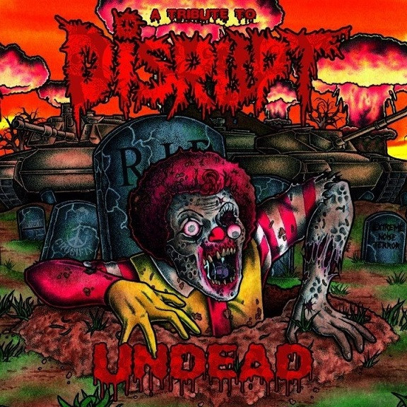 Undead - A Tribute To Disrupt