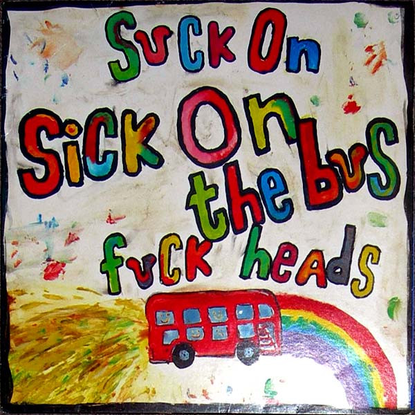 Suck On Fuck Heads