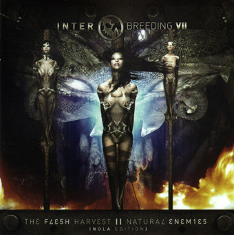 Interbreeding VII: The Flesh Harvest || Natural Enemies (NOLA Edition)