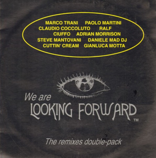 We Are Looking Forward (The Remixes Double Pack)