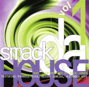 Smack Da House Vol. 1