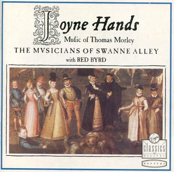 Joyne Hands (Music Of Thomas Morley)