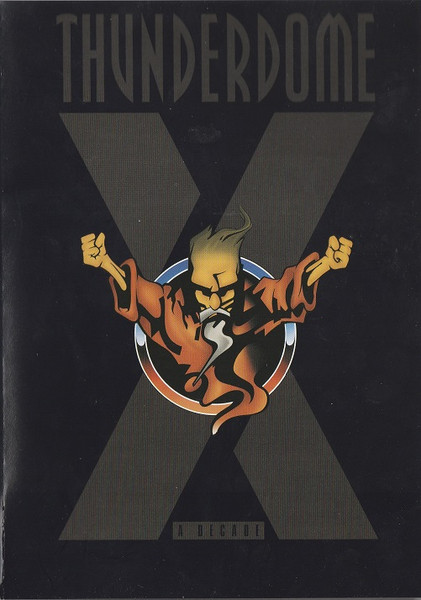 Thunderdome X - A Name, A Legend, A Decade