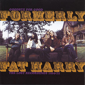 Goodbye For Good: The Lost Recordings 1969-72