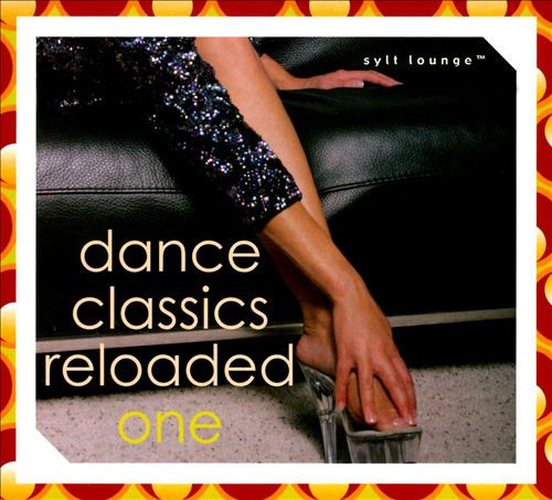 Dance Classics Reloaded One