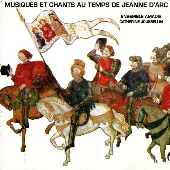 Musiques Et Chants Au Temps De Jeanne D'Arc