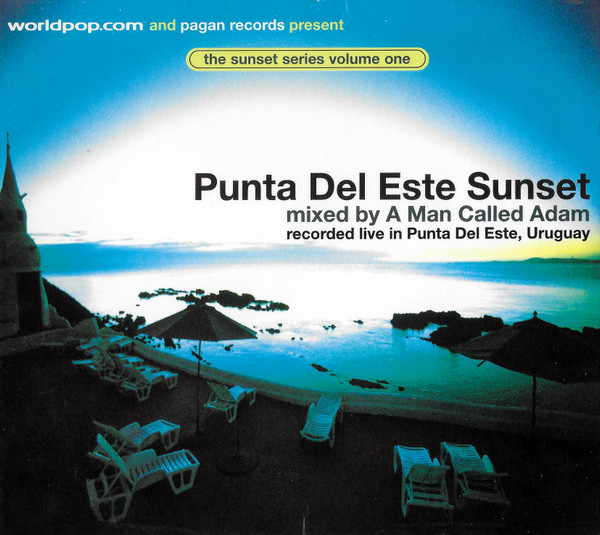 Punta Del Este Sunset (Recorded Live In Punta Del Este, Uruguay) (The Sunset Series Volume One)