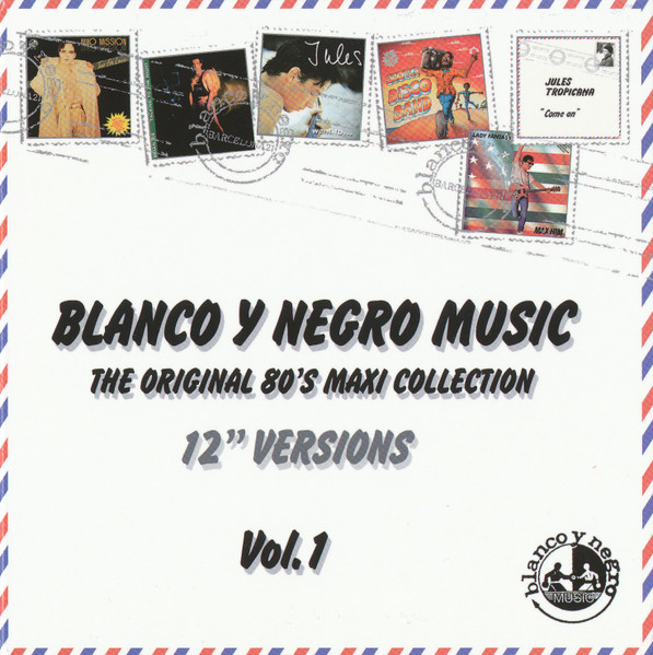 Blanco Y Negro - The Original 80's Maxi Collection Vol.1