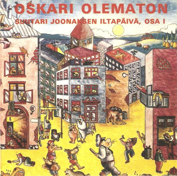 Oskari Olematon - Suutari Joonaksen Iltapäivä, Osa I