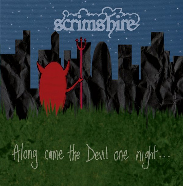 Along Came The Devil One Night...