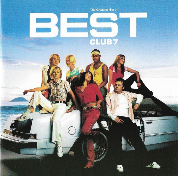 Best (The Greatest Hits Of S Club 7)