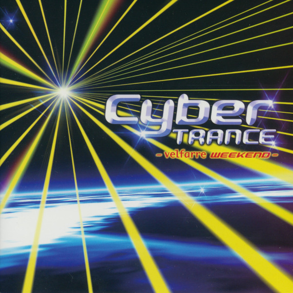 Cyber Trance - Velfarre Weekend -