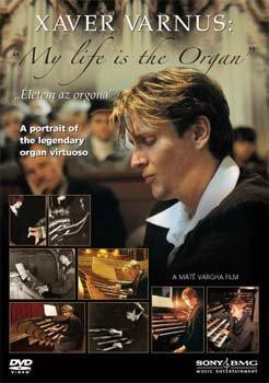 My Life Is The Organ / Életem Az Orgona