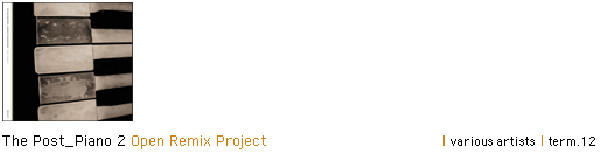 The Post_Piano 2 Open Remix Project