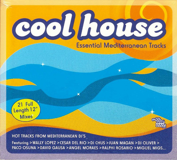 Cool House (Essential Mediterranean Tracks)