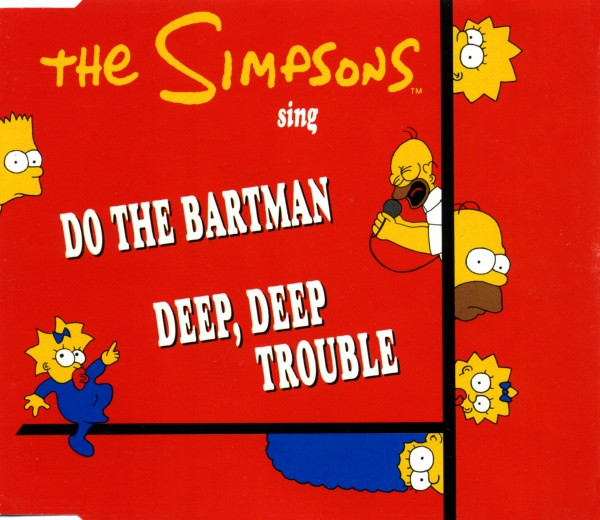 Do The Bartman / Deep, Deep Trouble