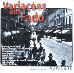 Variacoes Em Fado - Lisboa & Coimbra 1926 - 1936 