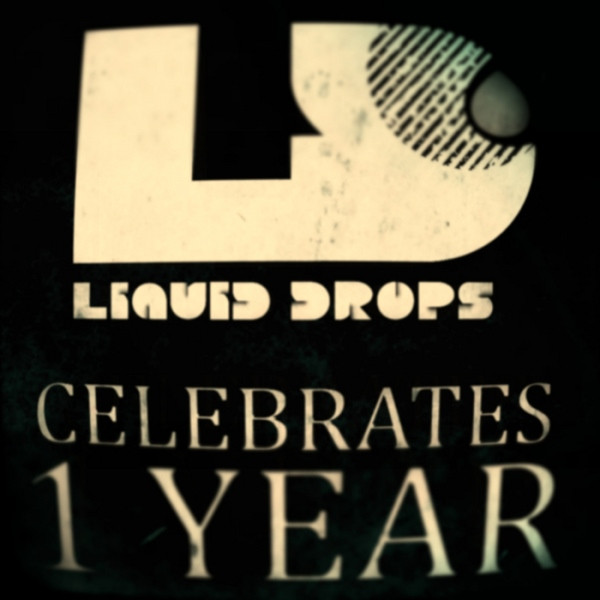 Liquid Drops Celebrates 1 Year