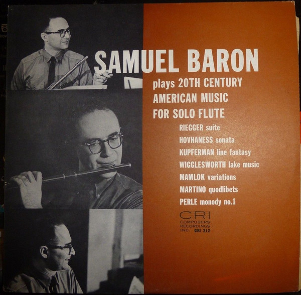 Samuel Baron Plays 20th Century American Music For Solo Flute