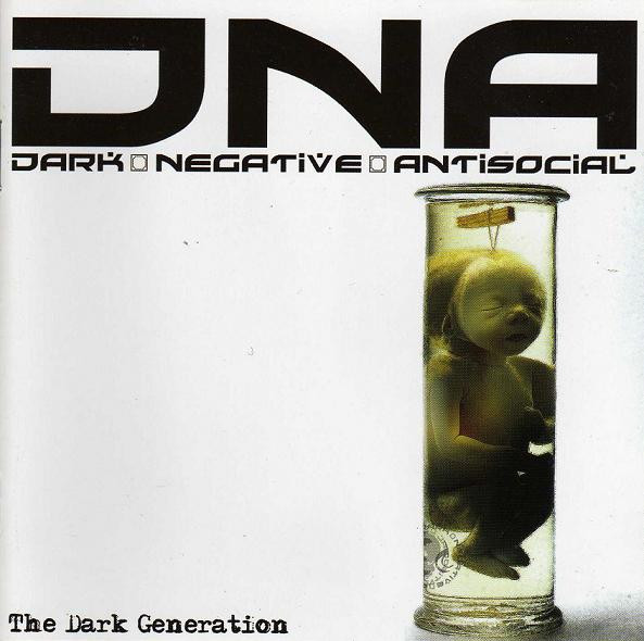 D.N.A. - The Dark Generation
