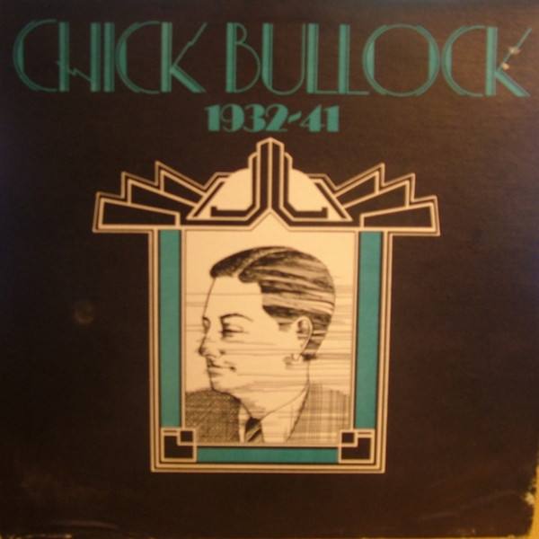 Chick Bullock 1932-41