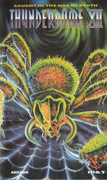 Thunderdome XII (Caught In The Web Of Death)