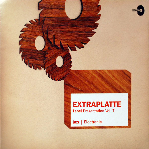 Extraplatte Label Presentation Vol. 7 - Jazz | Electronic