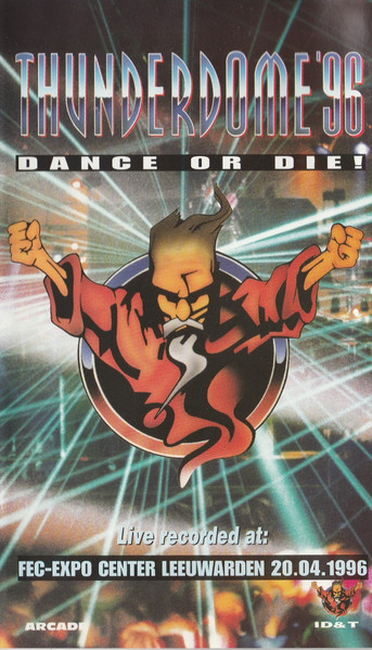 Thunderdome '96 - Dance Or Die!