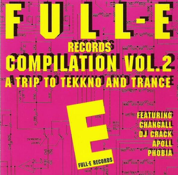 Full-E Records Compilation Vol. 2 (A Trip To Tekkno And Trance)