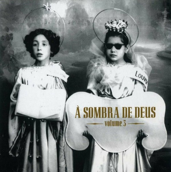 À Sombra de Deus - Volume 3