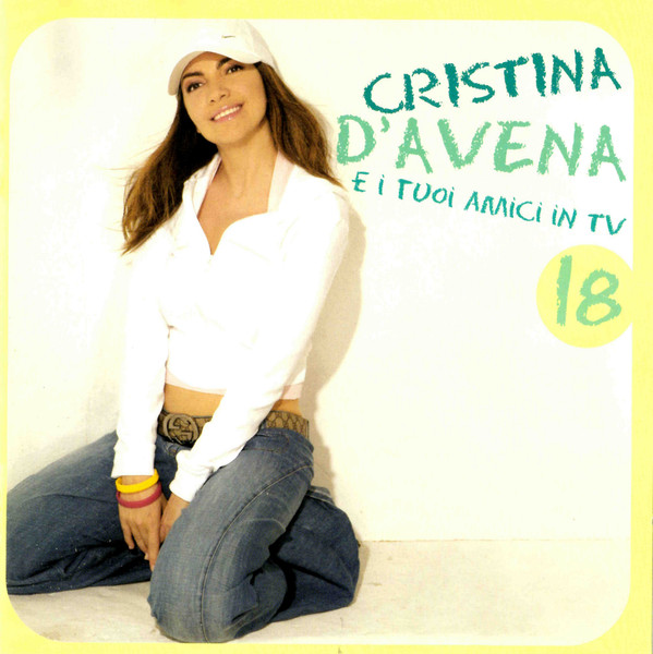 Cristina D'Avena E I Tuoi Amici In TV 18