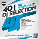 DJ Selection 401: The House Jam Part 118