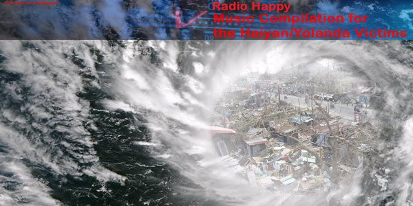 Radio Happy Music Compilation For The Haiyan​/​Yolanda Victims
