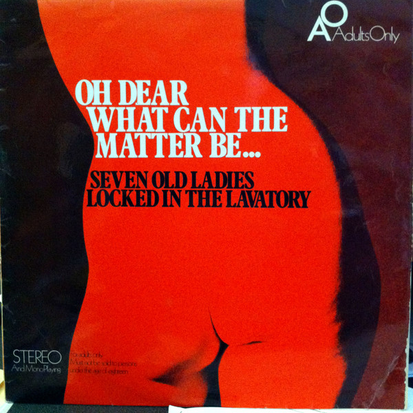 Oh Dear What Can The Matter Be: Ribald Classics Vol. 1