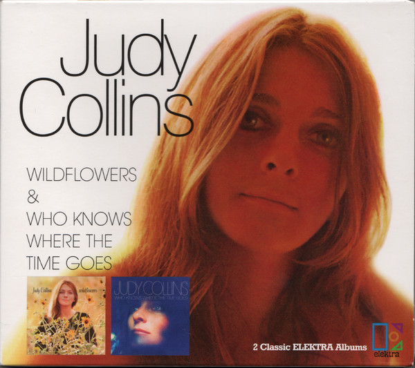 Wildflowers & Who Knows Where The Time Goes