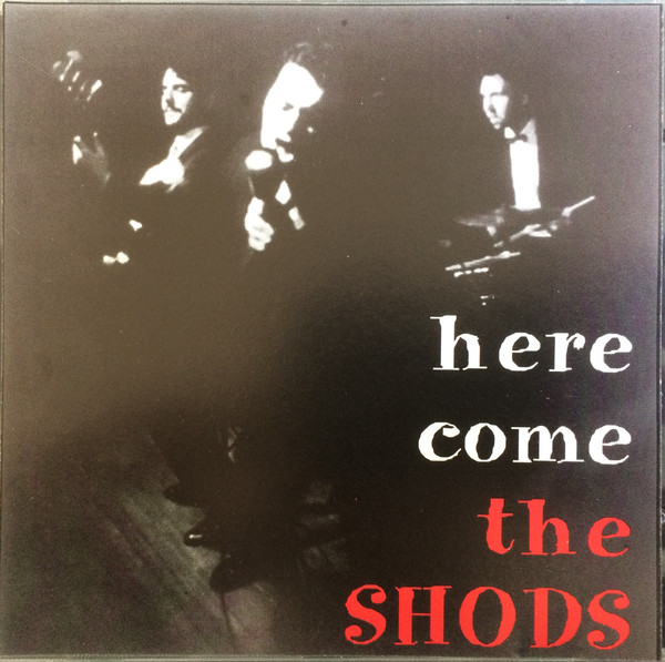 Here Come The Shods