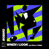 When I Look